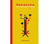 Kamasutra Para Domingos Lluviosos: 14 (El chico amarillo)