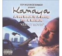Kamaya - Set Back Is a Set Up for a Miracle: Keep It Movin