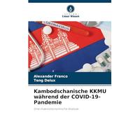 Kambodschanische KKMU während der COVID-19-Pandemie: Eine makroökonomische Analyse