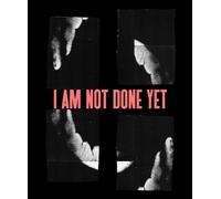 Kameelah Janan Rasheed: I am not done yet. Ediz. multilingue