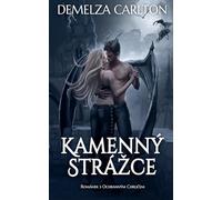 Kamenný Strázce: Románek s Ochranným Chrličem: 1 (Série Srdce Z Oceli)