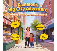 Kameron’s Big City Adventure: A Story of Languages and Friends