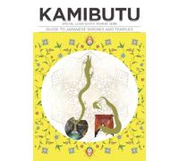 KAMIBUTU|Special Issue:Kyoto Fushimi Inari: Guide to Japanese shrines and temples