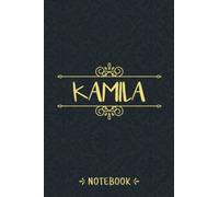 Kamila Notebook: Personalized Notebook With Name For Kamila, Birthday Gift For Girls and Women, Size 6x9, 120 Ruled Page, Vintage Journal With Matte Finish Cover