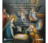 Kammerchor der Christuskirche Karlsruhe - Vom Himmel Hoch, Da Komm Ich Her: Christmas Concertos from Leipzig