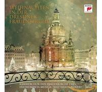 Kammerchor Frauenkirche - Weihnachten in der Dresdner Frauenkirche