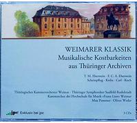 Kammerchor der Hochschule für Musik 'Franz Liszt' Weimar - Weimarer Klassik - Musikalische Kostbarkeiten aus Thüringer Archiven