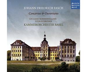 Kammerorchester Basel - Johann Friedrich Fasch: Concerti & Ouvertüren