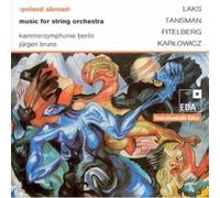 Kammersymphonie Berlin - Poland Abroad Vol.1.Werke für Streichorchester
