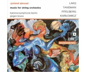 Kammersymphonie Berlin - Poland Abroad Vol.1.Werke für Streichorchester
