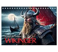 Kampf der wilden Wikinger (Tischkalender 2026 DIN A5 quer), CALVENDO Monatskalender: Eindrucksvolle Bilder einer faszinierenden Zeitreise in die sagenumwobene Welt der Wikinger
