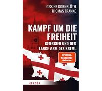Kampf um die Freiheit: Georgien und der lange Arm des Kreml