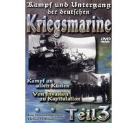 Kampf und Untergang der deutschen Kriegsmarine 3 [Alemania] [DVD]