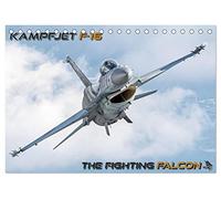 Kampfjet F-16 The Fighting Falcon (Tischkalender 2026 DIN A5 quer), CALVENDO Monatskalender: Die F-16 Fighting Falcon, ein zeitloser Jet seit 1976