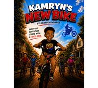 Kamryn's New Bike: Every Big Adventure Start With The First Ride