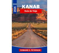 Kanab Guía de viaje 2026: Descubre paisajes de roca roja, senderos panorámicos, aventuras al aire libre, maravillas del desierto y consejos prácticos para tu escapada a Utah.