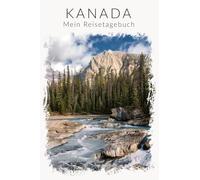 Kanada Reisetagebuch zum Selberschreiben | interaktives wunderschön designtes Tagebuch für die Amerika-Reise | Geschenk-Idee für Rundreise Kreuzfahrt oder Auslandsjahr | Für 4 Wochen