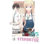 Kanade, Yumika - Days with My Stepsister, Vol. 1 (manga): Volume 1 (DAYS WITH MY STEPSISTER GN)