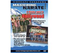 KANAZAWA MASTERING KARATE: A MASTER GOES TO HOLLYWOOD AND BLOOPERS