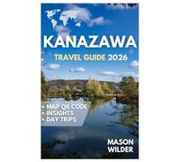 KANAZAWA TRAVEL GUIDE 2026