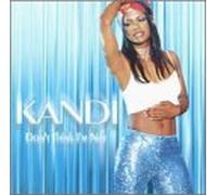 Kandi - Don't Think Im Not