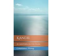 Kandil: A Lantern in the Rain