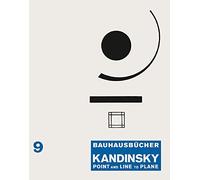 Kandinsky, Wassily - Point and Line to Plane: Bauhausbücher 9 (Bauhausbücher, 9)