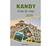 KANDY Guía de viaje 2026: Explorando el Templo Sagrado del Diente y el Complejo del Palacio Real