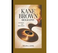 KANE BROWN BIOGRAPHY: His Music, Life, and Legacy
