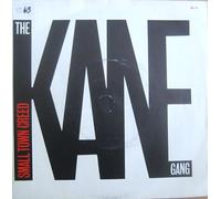 KANE GANG - KANE GANG -7"Single-SmallTown Creed/Kane Thang,EX+