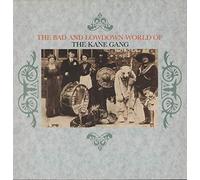 Kane Gang - Kane Gang, The - The Bad And Lowdown World Of - Metronome - 820 215-1