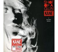 Kane - Shot of a Gun