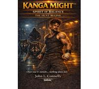 Kanga Might: The Hunt Begins: Spirit of Balance
