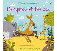 Kangaroo at the Zoo (Phonics Readers) by Lesley Sims (2016-04-01)