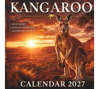 Kangaroo Calendar 2027: 12 Months of Australia's Majestic Wildlife, Spectacular Outback Landscapes & Premium Wildlife Photography