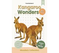 Kangaroo Wonders Word Search Puzzle Book for Adults, Seniors & Kids: Packed with Fun and Challenging Animal-Themed Word Searches - 50+ Puzzles for All ... Anytime (Animal Wonders Word Search Series)