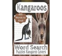 Kangaroos Word Search Puzzle Book: Word Search book about Kangaroos, Animals and More! |6x9 Inches, 110 Pages| 50+ Puzzles...Vacations, Relaxation and Gifts for Kangaroo Lovers