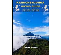 KANGCHENJUNGA HIKING GUIDE 2025-2026: 9 (Explore Trails and Towns)
