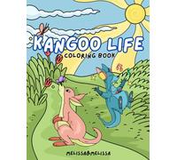 Kangoo Life Coloring Book by Melissa&Melissa: Fun Kangaroo Life Coloring Pages