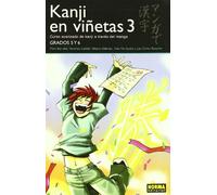 KANJI EN VIÑETAS 03: Curso avanzado de Kanji a través del Manga / Advanced Course Through the Manga Kanji (LIBROS TEÓRICOS MANGA)