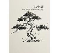 Kanji Practice Notebook: 120 Pages of Genkouyoushi Manuscript Paper for Japanese Writing | Professional Large Grid with Side Furigana Column for Mastery and Mindfulness