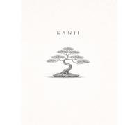 Kanji Practice Notebook: Bonsai Edition: 100+ Pages of Centered Genkouyoushi Paper for Japanese Writing & Calligraphy. Minimalist Study Series. (The Architect’s Zen Collection)