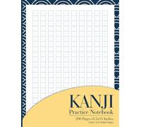 Kanji Practice Notebook: Gridded Pages for Japanese Writing