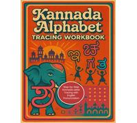 Kannada Alphabet Tracing Workbook: Practice Writing Kannada Letters (Aksharagalu): Handwriting Practice Book for Kids & Beginners