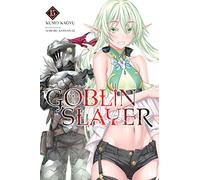 Goblin Slayer, Vol. 15 (light novel): Volume 15 (GOBLIN SLAYER LIGHT NOVEL SC)