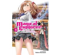 Kannatuki, Noboru - Magical Explorer, Vol. 4 (light novel): Reborn As a Side Character in a Fantasy Dating Sim (MAGICAL EXPLORER LIGHT NOVEL SC)