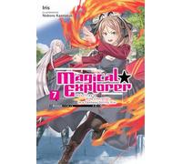 Kannatuki, Noboru - Magical Explorer, Vol. 7 (light novel) Reborn as a Side Character in a Fantasy Dating Sim (MAGICAL EXPLORER LIGHT NOVEL SC)