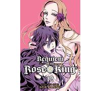 Kanno, Aya - Requiem of the Rose King, Vol. 12: Volume 12 (REQUIEM OF THE ROSE KING GN)