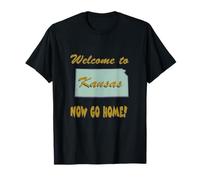 Kansas, Bienvenido a. Ahora Vete a casa Humoroso, Divertido, Broma Camiseta