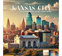 Kansas City: A coloring book for the whole family